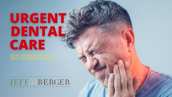 urgent dental care in Sonora